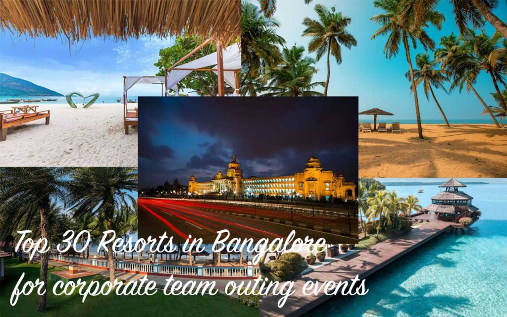 Top 30 Resorts in Bangalore for corporate team outing events.